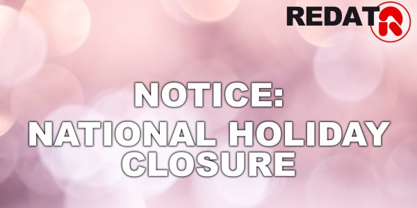 NOTICE:  NATIONAL HOLIDAY CLOSURE