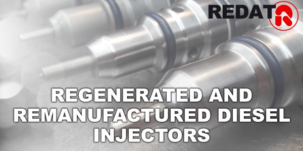 REGENERATED AND remanufactured DIESEL injectors